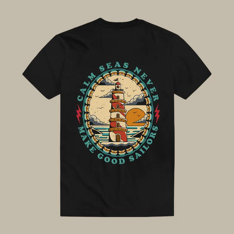 Calm Seas Never Make Good Sailors Printed Men's T-shirt