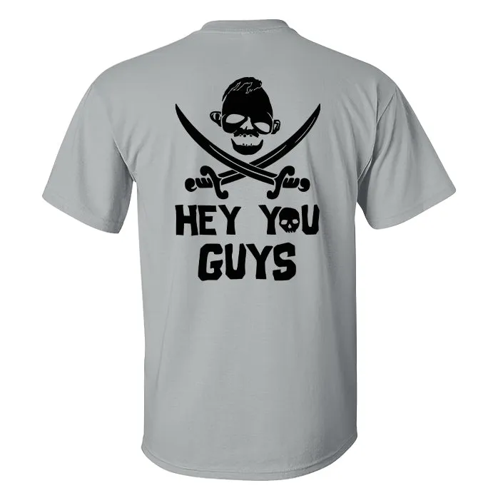 Hey You Guys Printed Men's T-shirt