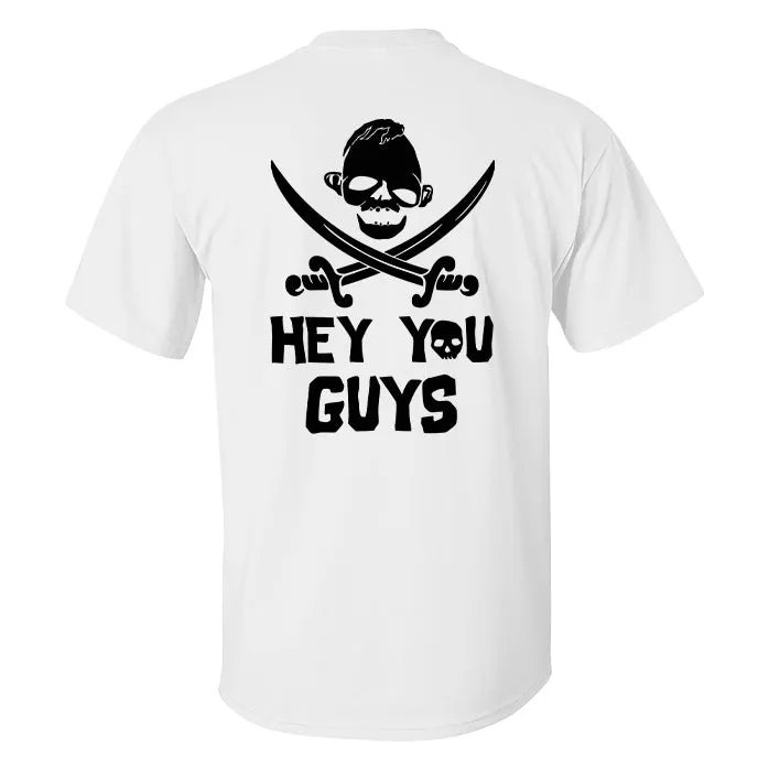 Hey You Guys Printed Men's T-shirt